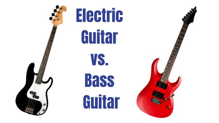 Electric Guitar vs. Bass Guitar